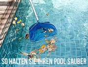 Pool reinigen - So halten Sie Ihren Pool sauber (©Foto: Bignai / iStockphoto)